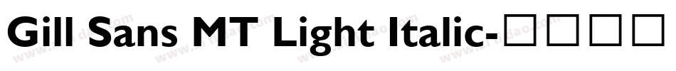 Gill Sans MT Light Italic字体转换